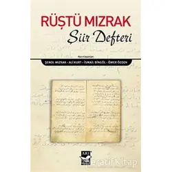 Rüştü Mızrak Şiir Defteri - Kolektif - Arı Sanat Yayınevi