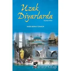 Uzak Diyarlarda - Rabia Berna Tümkor - Arı Sanat Yayınevi