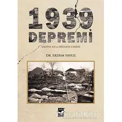 1939 Depremi - Erdem Yavuz - Arı Sanat Yayınevi