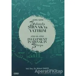 Adım Adım 73 Adımda Şırnakta Yatırım - Bülent Darıcı - Çizgi Kitabevi Yayınları