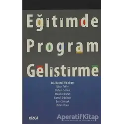 Eğitimde Program Geliştirme - Uğur Tekin - Çizgi Kitabevi Yayınları