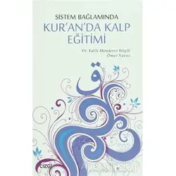 Sistem Bağlamında Kalp Eğitimi - Ömer Yavuz - Çizgi Kitabevi Yayınları