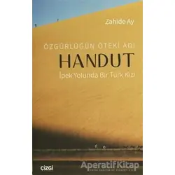 Özgürlüğün Öteki Adı: Handut - Zahide Ay - Çizgi Kitabevi Yayınları