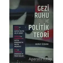 Gezi Ruhu ve Politik Teori - Murat Özbank - Kolektif Kitap