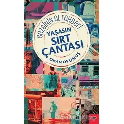 Yaşasın Sırt Çantası - Gezginin El Rehberi - Okan Okumuş - Kolektif Kitap