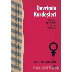 Devrimin Kardeşleri - Ann VanderMeer - Kolektif Kitap