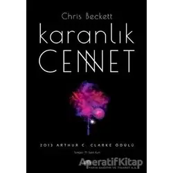 Karanlık Cennet - Chris Beckett - Kolektif Kitap