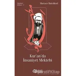 Kur’an’da İnsaniyet Mektebi - Murtaza Mutahhari - Önsöz Yayıncılık
