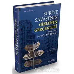 Suriye Savaşının Gizlenen Gerçekleri - Ozan Kemal Sarıalioğlu - Önsöz Yayıncılık