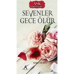 Aşk Aforizmaları 1 : Sevenler Gece Ölür - Ozan Akıncı - Avrupa Yakası Yayınları