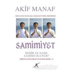 Samimiyet Nedir ve Nasıl Samimi Olunur? - Akif Manaf - Avrupa Yakası Yayınları