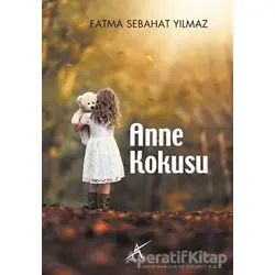 Anne Kokusu - Fatma Sebahat Yılmaz - Avrupa Yakası Yayınları