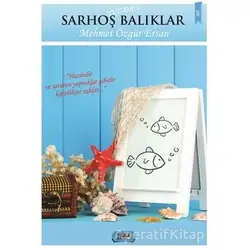 Tuzdan Sarhoş Balıklar - Mehmet Özgür Ersan - Tilki Kitap