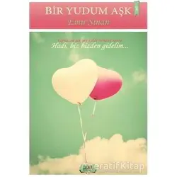Bir Yudum Aşk - Emir Sinan - Tilki Kitap