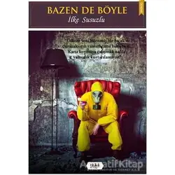 Bazen De Böyle - İlke Susuzlu - Tilki Kitap