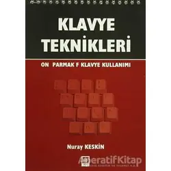 Klavye Teknikleri - Nuray Keskin - Ekin Basım Yayın - Akademik Kitaplar