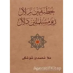 Xutbeyen Zelal Ji Bo Mislimanen Delal - Mela Muhammede Şoşiki - Nubihar Yayınları