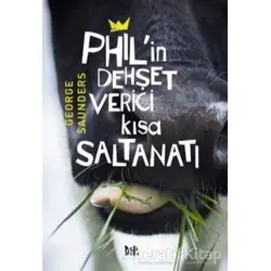 Phil’in Dehşet Verici Kısa Saltanatı - George Saunders - Delidolu