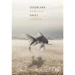 Cesurlara Davet - Dorothee Elmiger - Delidolu