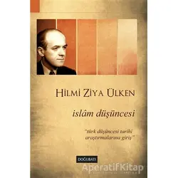 İslam Düşüncesi - Hilmi Ziya Ülken - Doğu Batı Yayınları