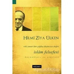 İslam Felsefesi - Hilmi Ziya Ülken - Doğu Batı Yayınları