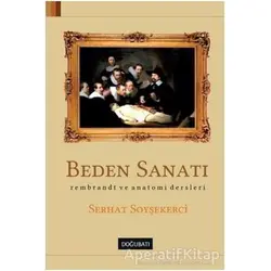 Beden Sanatı - Serhat Soyşekerci - Doğu Batı Yayınları