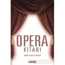 Opera Kitabı - Pınar Aydın Odwyer - Akıl Çelen Kitaplar