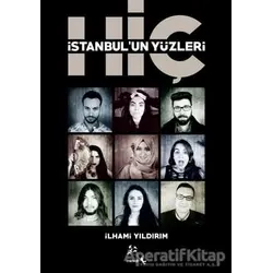 Hiç - İstanbulun Yüzleri - İlhami Yıldırım - Minval Yayınevi