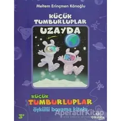 Küçük Tumburluplar - Öykülü Boyama Kitabı - Meltem Erinçmen Kanoğlu - Çikolata Yayınevi