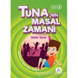 Tunanın Masal Zamanı - Nehir Yarar - Pötikare Yayıncılık