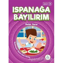 Ispanağa Bayılırım - Tunanın Öyküleri 3 - Nehir Yarar - Pötikare Yayıncılık