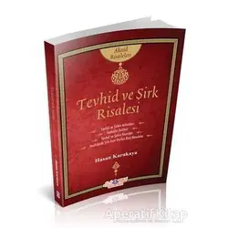 Tevhid ve Şirk Risalesi - Hasan Karakaya - Nebevi Hayat Yayınları