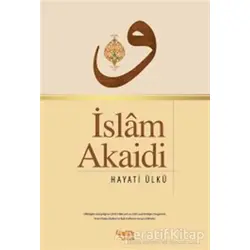 İslam Akaidi - Hayati Ülkü - Çelik Yayınevi