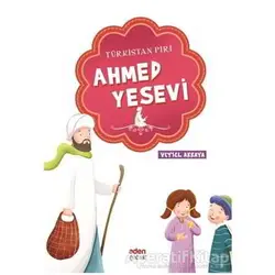 Türkistan Piri Ahmed Yesevi - cevdet sait - Aden Yayıncılık