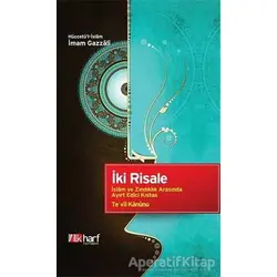 İki Risale - İmam-ı Gazali - İlkharf Yayınevi