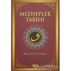 Mezhepler Tarihi - Hayati Ülkü - Çelik Yayınevi