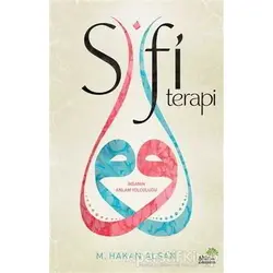 Sufi Terapi - M. Hakan Alşan - Ahir Zaman