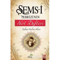 Şems-i Tebrizi’nin Not Defteri - Mehmet Hakan Alşan - Ahir Zaman