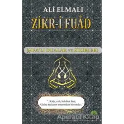 Zikr-i Fuad - Ali Elmalı - Ahir Zaman