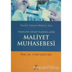 Tekdüzen Hesap Planına Göre Maliyet Muhasebesi - Vasfi Haftacı - Umuttepe Yayınları