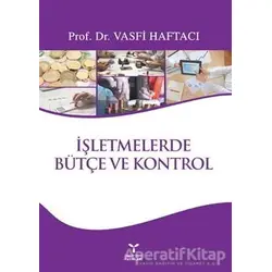 İşletmelerde Bütçe ve Kontrol - Vasfi Haftacı - Umuttepe Yayınları