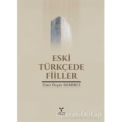 Eski Türkçede Filler - Ümit Özgür Demirci - Umuttepe Yayınları
