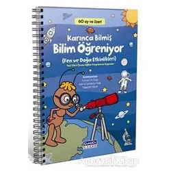 60 Ay ve Üzeri Karınca Bilmiş Bilim Öğreniyor - Funda Us Dağ - Çamlıca Çocuk Yayınları