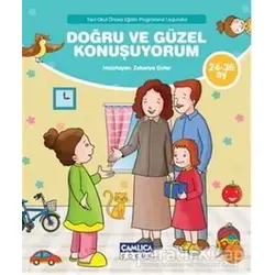Doğru ve Güzel Konuşuyorum - Zekeriya Guter - Çamlıca Çocuk Yayınları