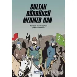 Sultan Dördüncü Mehmed Han - Özcan F. Koçoğlu - Çamlıca Çocuk Yayınları