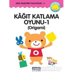 Kağıt Katlama Oyunu - 1 : Origami - Kazuo Kobayashi - Çamlıca Çocuk Yayınları