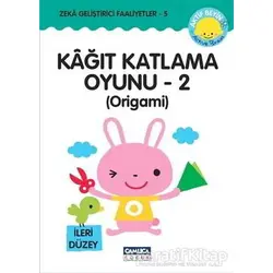 Kağıt Katlama Oyunu - 2 : Origami - Kazuo Kobayashi - Çamlıca Çocuk Yayınları