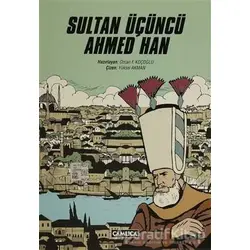 Sultan Üçüncü Ahmed Han - Kolektif - Çamlıca Basım Yayın