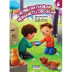 Çiçekler Sınıfı 6: Sevimli Hayvanlar Merhametli Çocuklar