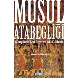 Musul Atabegliği - Adnan Eskikurt - Çamlıca Basım Yayın